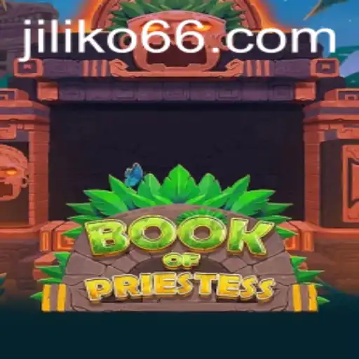 Exploring the Mystical World of BookOfPriestess: A Journey Through Jiliko