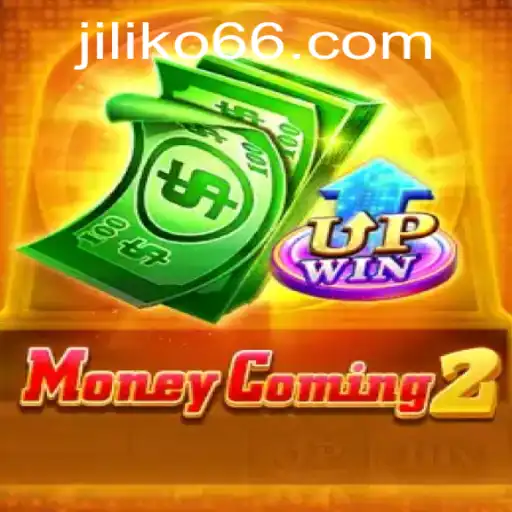 MoneyComing2: A Thrilling Game Adventure with Jiliko