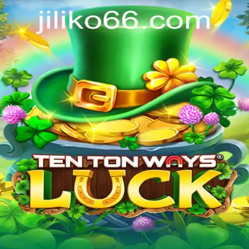 TenTonWaysLuck: A Thrilling Gaming Experience with Jiliko